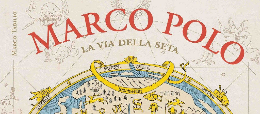 Marco Polo – Viaggio sulla via della seta.
