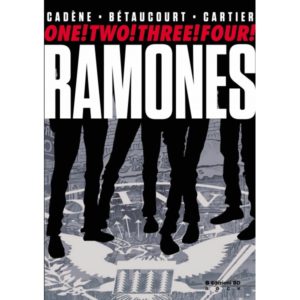 One! Two! Three! Four! La folgorante biografia dei Ramones