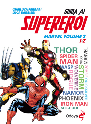 Guida ai supereroi Marvel volume 2: intervista a Luca Barbieri