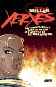 Xerxes, l’atteso ritorno di Frank Miller agli scenari di 300