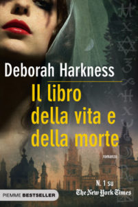 Il libro della vita e della morte di Debora Harkness – Una strega, un vampiro e un libro