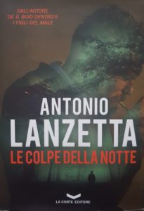 Le colpe della notte di Antonio Lanzetta