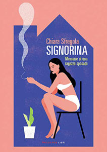 La copertina di Signorina, di Chiara Sfregola, edito da Fandango